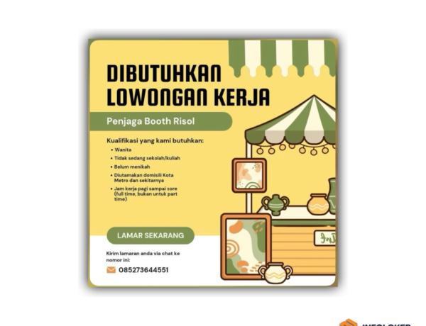 Lowongan kerja untuk posisi Penjaga Booth Risol, metro lampung