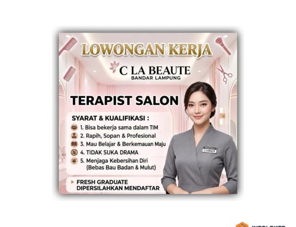 Lowongan kerja dari C LA BEAUTE Bandar Lampung untuk posisi Terapis Salon