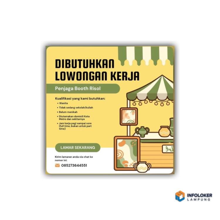 Lowongan kerja untuk posisi Penjaga Booth Risol, metro lampung